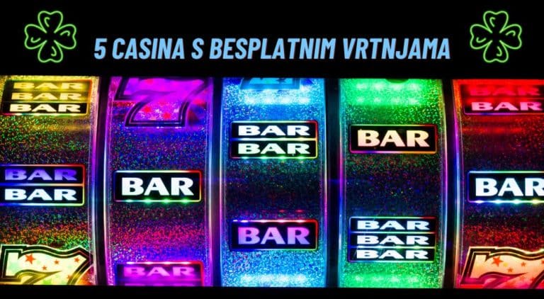 5 online casina koja nude besplatne vrtnje pri registraciji